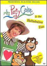 Miss Pattycake: Hullabaloo Zoo