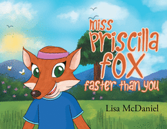 Miss Priscilla Fox Faster Than You