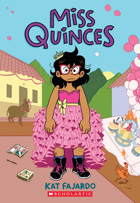 Miss Quinces: A Graphic Novel - 