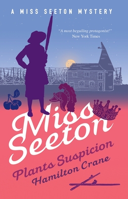 Miss Seeton Plants Suspicion - Crane, Hamilton, and Carvic, Heron