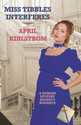 Miss Tibbles Interferes - Kihlstrom, April