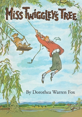 Miss Twiggley's Tree - Fox, Dorothea Warren
