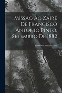 Missao Ao Zaire de Francisco Antonio Pinto, Setembro de 1882