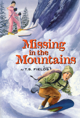 Missing in the Mountains - Fields, Terri