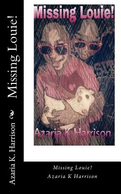 Missing Louie! - Publishing, Purple Diamond (Editor), and Harrison, Azaria K