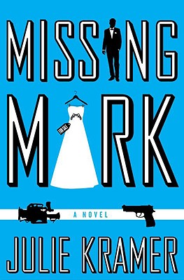 Missing Mark - Kramer, Julie
