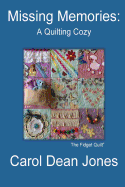 Missing Memories: A Quilting Cozy