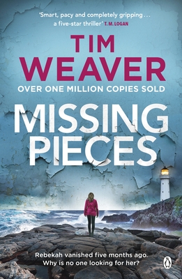 Missing Pieces: The gripping and unputdownable Sunday Times bestseller 2021 - Weaver, Tim