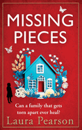 Missing Pieces: The utterly heartbreaking unforgettable story from NUMBER ONE BESTSELLER Laura Pearson