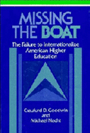 Missing the Boat: The Failure to Internationalize American Higher Education