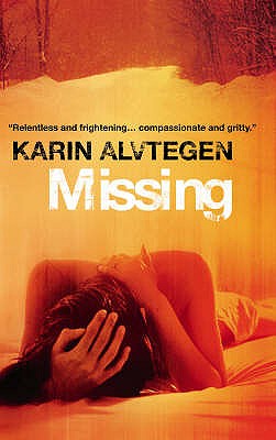 Missing - Alvtegen, Karin, and Paterson, Anna (Translated by)