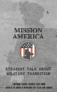 Mission America: Straight Talk about Military Transition