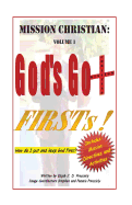 Mission Christian: God's Got Firsts!