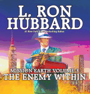 Mission Earth Volume 3: The Enemy Within