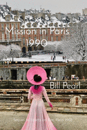 Mission in Paris 1990: Sequel to Hearts on Fire, Paris 1968