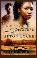 Mission of Pleasure