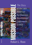 Mission Possible: The Latin American Agribusiness Development Corporation