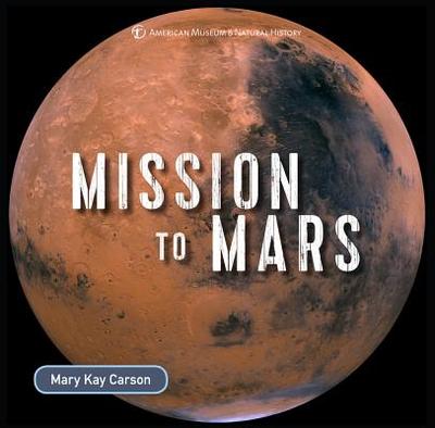 Mission to Mars - Carson, Mary Kay