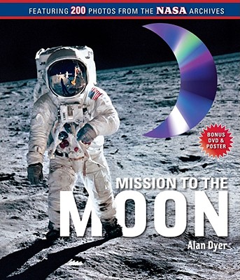 Mission to the Moon: (Book and DVD) - Dyer, Alan