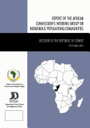 Mission to the Republic of Congo: The African Commission's Working Group on Indigenous Populations/Communities