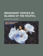 Missionary Heroes (in Islands of the Pacific).