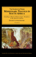 Missionary Travels and Researches in South Africa: Including a Sketch of Sixteen Years' Residence in the Interior of Africa - Livingstone, David N