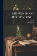 Missionen Og Den Hvding...