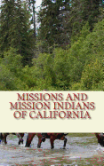 Missions and Mission Indians of California
