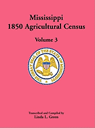 Mississippi 1850 Agricultural Census, Volume 3