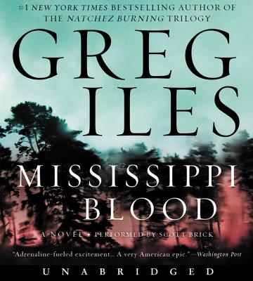Mississippi Blood - Iles, Greg, and Brick, Scott (Read by)