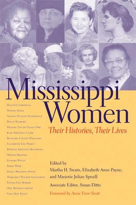 Mississippi Women: Their Histories, Their Lives - Eagles, Brenda, and Ditto, Susan (Contributions by), and Carson, David D (Contributions by)