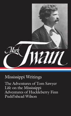 Mississippi writings - Twain, Mark, and Cardwell, Guy (Editor)