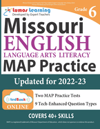 Missouri Assessment Program Test Prep: Grade 6 English Language Arts Literacy (ELA) Practice Workbook and Full-length Online Assessments: MAP Study Guide