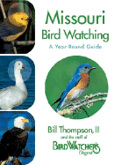 Missouri Bird Watching: A Year-Round Guide