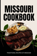 Missouri Cookbook: Traditional Recipes of Missouri