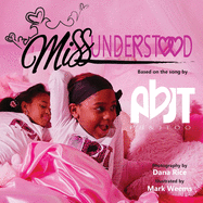 MissUnderstood: a children's book about love and acceptance