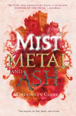 Mist, Metal, and Ash - Clare, Gwendolyn