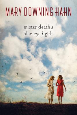 Mister Death's Blue-Eyed Girls - Hahn, Mary Downing