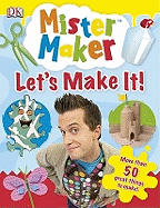 Mister Maker: Let's Make It