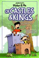 Mister & Me: Of Castles & Kings: Vol. 2 Years 2011-2012