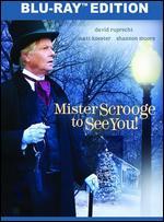 Mister Scrooge to See You! [Blu-ray]