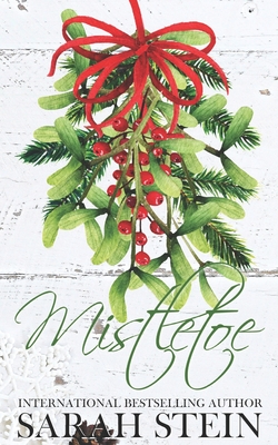 Mistletoe - Stein, Sarah