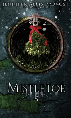 Mistletoe - Allis Provost, Jennifer