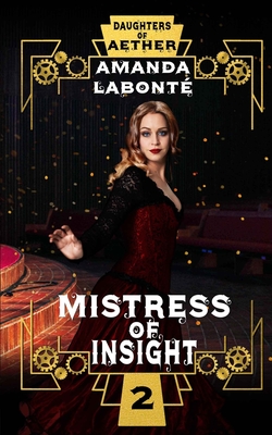 Mistress of Insight - Labont, Amanda