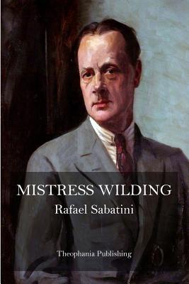 Mistress Wilding - Sabatini, Rafael