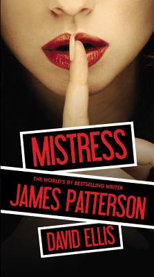 Mistress - Patterson, James, and Ellis, David