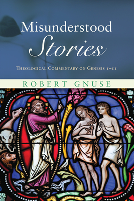 Misunderstood Stories - Gnuse, Robert Karl