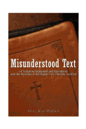 Misunderstood Text of Scripture Explained and Elucidated and the Doctrine if the Higher Life thereby Verified