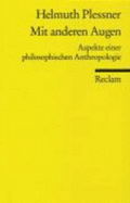 Mit Anderen Augen. Aspekte Einer Philosophischen Anthropologie