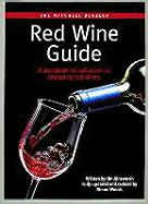 Mitchell Beazley: Red Wine Guide: A Complete Introduction to Choosing Red Wines